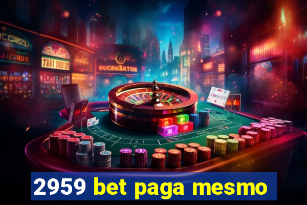 2959 bet paga mesmo